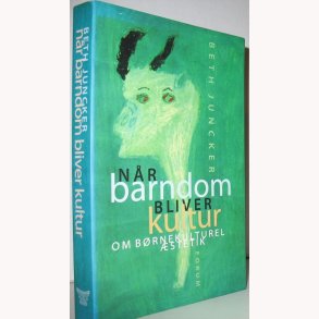 Nr barndom bliver kultur