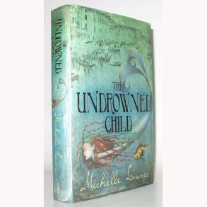 The Undrowned Child