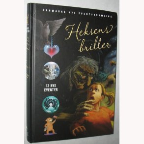 Heksens briller - 13 nye eventyr