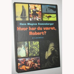 Hvor har du vret, Robert
