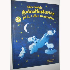 Mine bedste godnathistorier p 3, 5 eller 10 minut