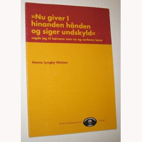 Nu giver I hinanden hnden og siger undskyld