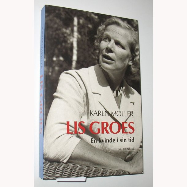 Lis Groes - En kvinde i sin tid