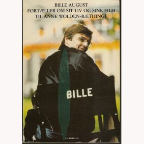 Bille August fortller om sit liv og sine film