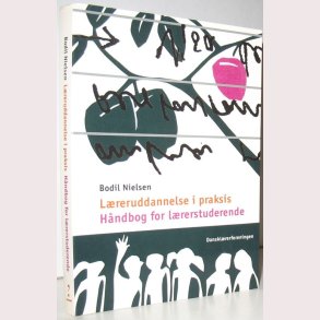 Lreruddannelse i praksis - Hndbog for lrerstude