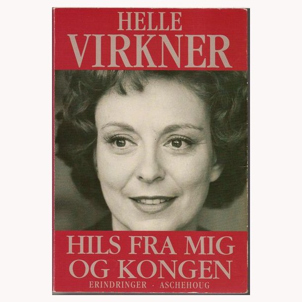 Hils fra mig og kongen