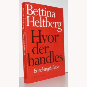 Hvor der handles: Bettina Heltberg