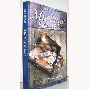 Muslingeskallen - erindringsbilleder