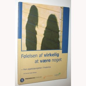 Flelsen af virkelig at vre noget