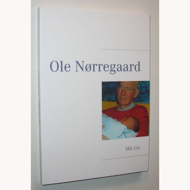 Ole Nrregaard - mit liv
