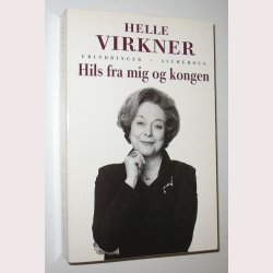 Hils fra mig og kongen