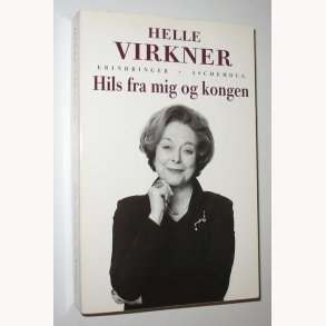 Hils fra mig og kongen