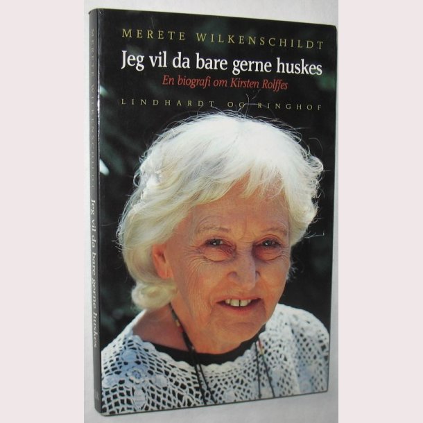 Jeg vil da bare gerne huskes