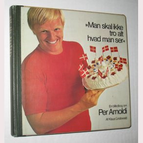 Man skal ikke tro alt hvad man ser