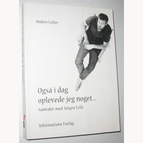 Ogs i dag oplever jeg noget...
