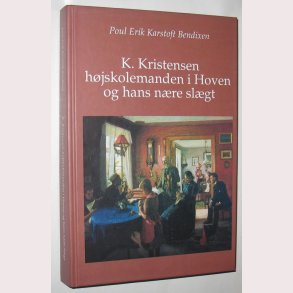 K. Kristensen, hjskolemanden i Hoven