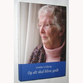 Og alt skal blive godt