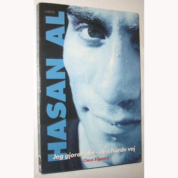 Hasan Al, Jeg gjorde det - den hrde vej