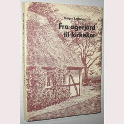 Fra agerjord til kirkekor - dedikeret