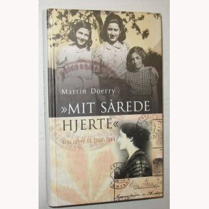 Mit srede hjerte Lilli Jahns liv 1900-1944