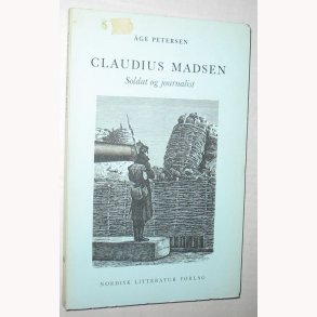 Claudius Madsen soldat og Journalist