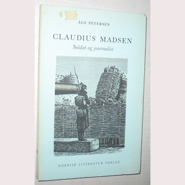 Claudius Madsen soldat og Journalist