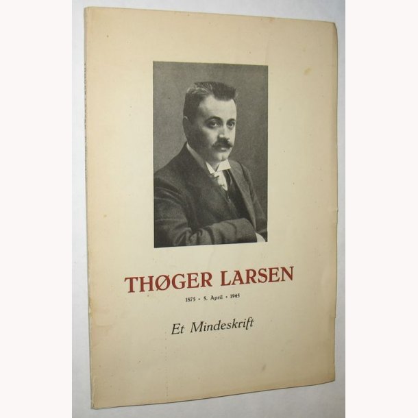 Thger Larsen Et mindeskrift