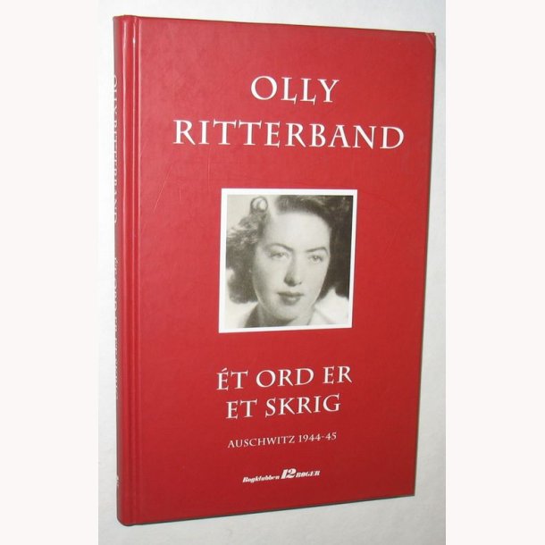 Et ord er et skrig - Auschwitz 1944-45