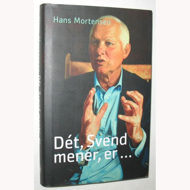 Dt, Svend mener, er ...