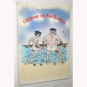 Sildeje og Karlkasket - signeret