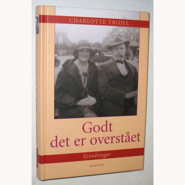 Godt det er overstet - erindringer