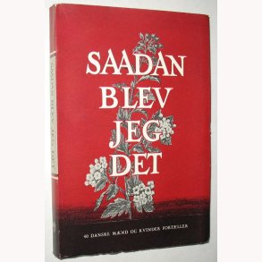 Saadan blev jeg det