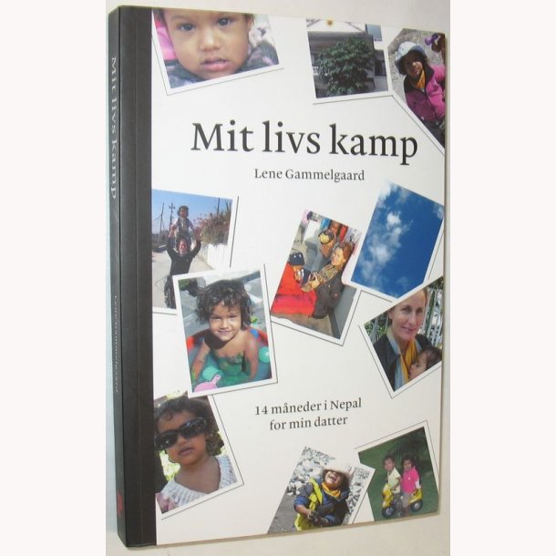 Mit livs kamp - 14 mneder i Nepal for min datter