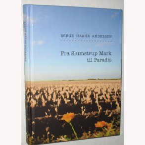 Fra Slumstrup Mark til Paradis