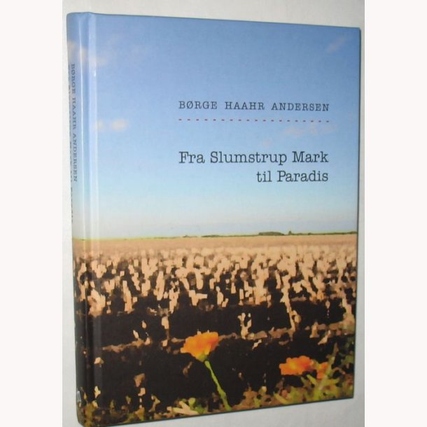 Fra Slumstrup Mark til Paradis