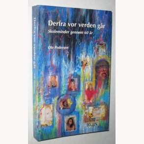 Derfra vor verden gr