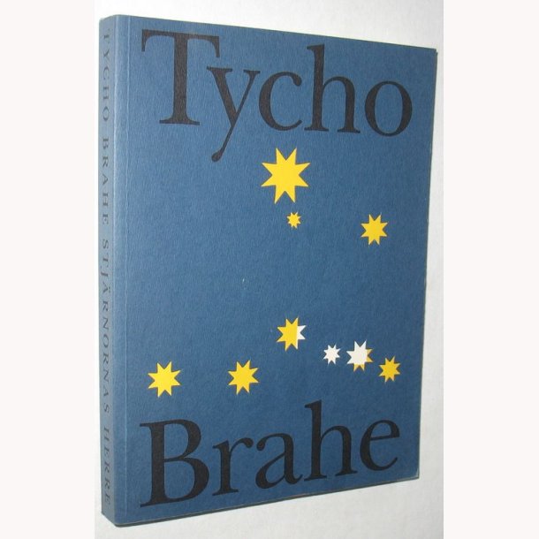 Tycho Brahe Stj&auml;rnornas Herre