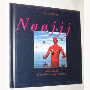 Njjj-det er dit liv-s hvad vil du gre ved det