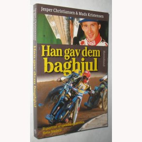 Han gav dem baghjul