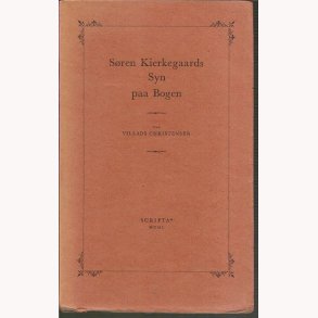 Sren Kierkegaards Syn paa Bogen