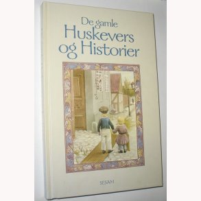 De gamle Huskevers og Historier