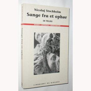 Sange fra et ophr - en triologi