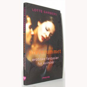 Prverummet - erotiske fantasier for kvinder