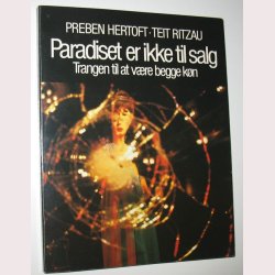 Paradiset er ikke til salg: Preben Hertoft og Teit Ritzau 