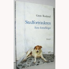 Stedfortrderen - Fem fortllinger