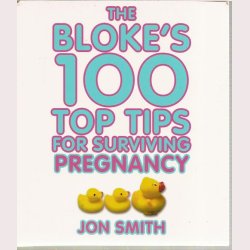 The Bloke&acute;s 100 top tips
