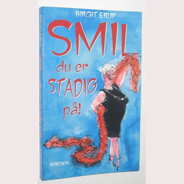 Smil du er stadig p!