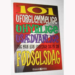 101 ting man kan foretage p sin fdselsdag