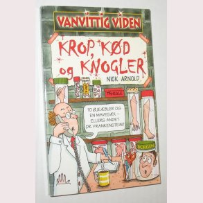 Vanvittig viden - KROP, KD OG KNOGLER