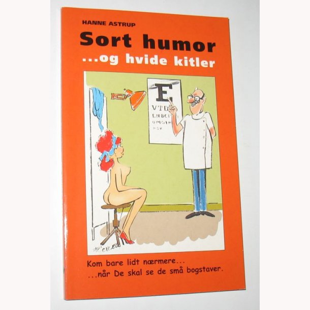 Sort humor og hvide kitler